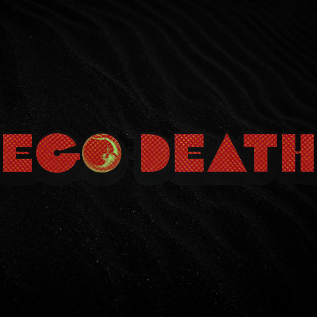The words Ego Death in red in the centre of a black background
